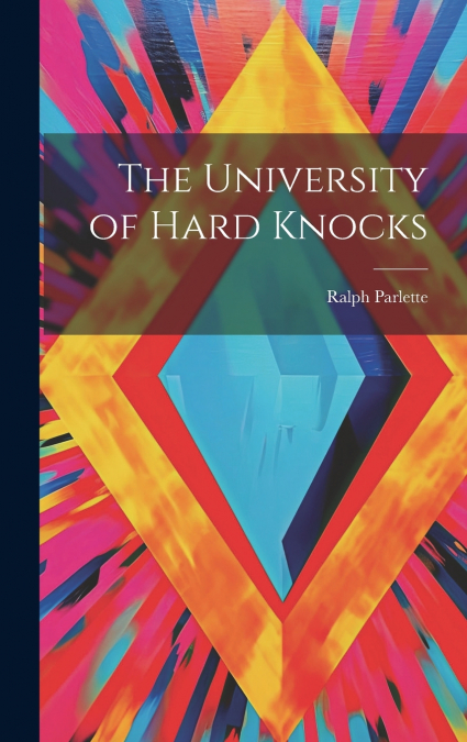 The University of Hard Knocks