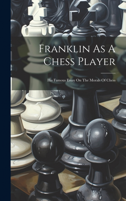Franklin As A Chess Player