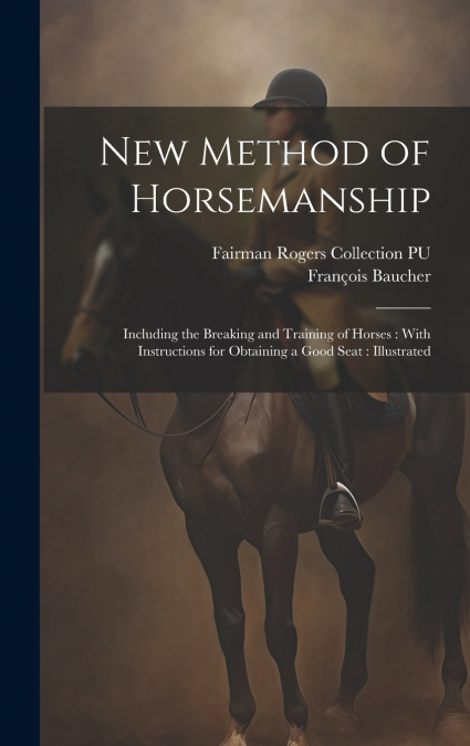 New Method of Horsemanship