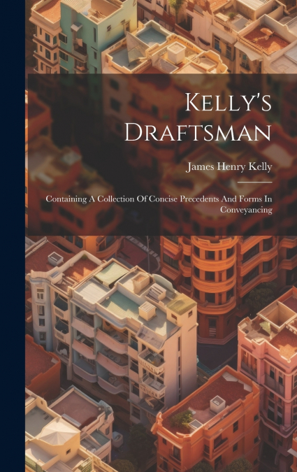 Kelly’s Draftsman