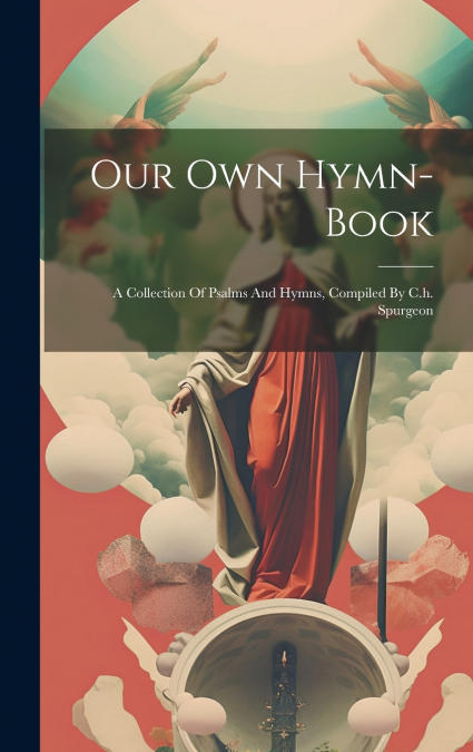 Our Own Hymn-book