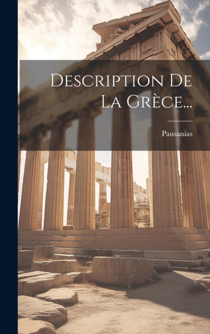 Description De La Grèce...