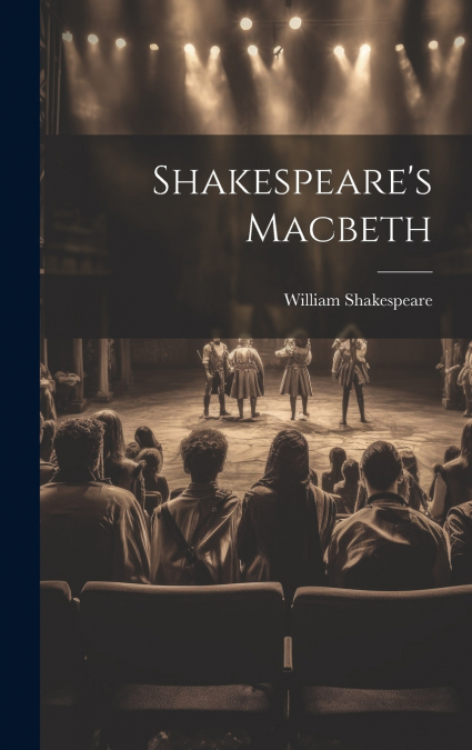Shakespeare’s Macbeth