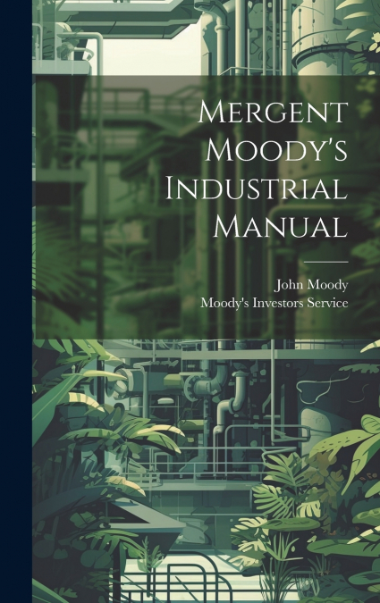 Mergent Moody’s Industrial Manual
