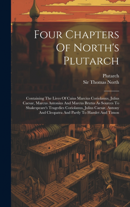Four Chapters Of North’s Plutarch