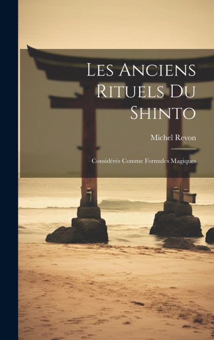 Les Anciens Rituels Du Shinto
