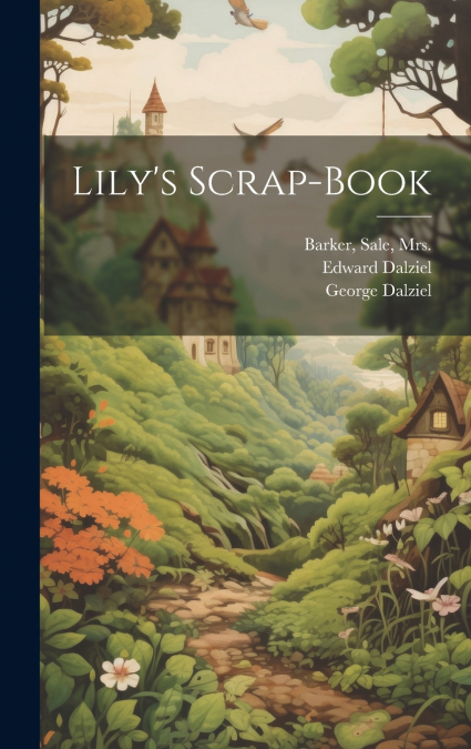 Lily’s Scrap-book