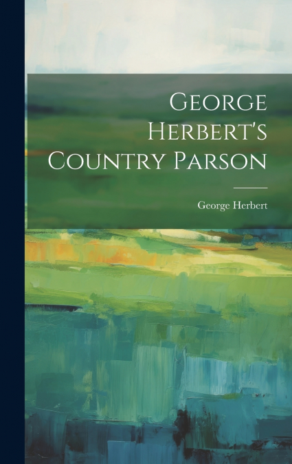 George Herbert’s Country Parson