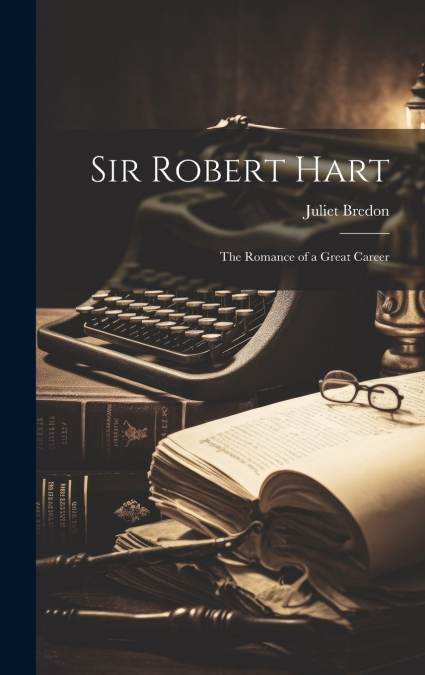 Sir Robert Hart