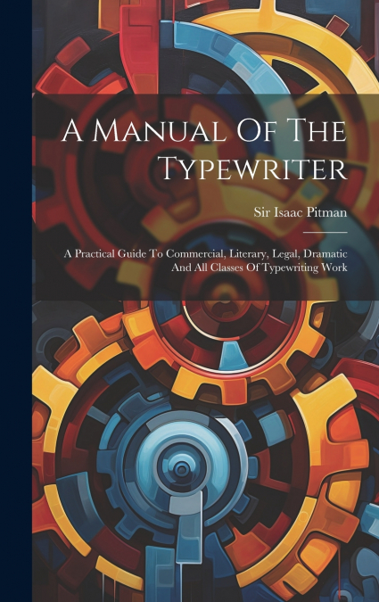 A Manual Of The Typewriter