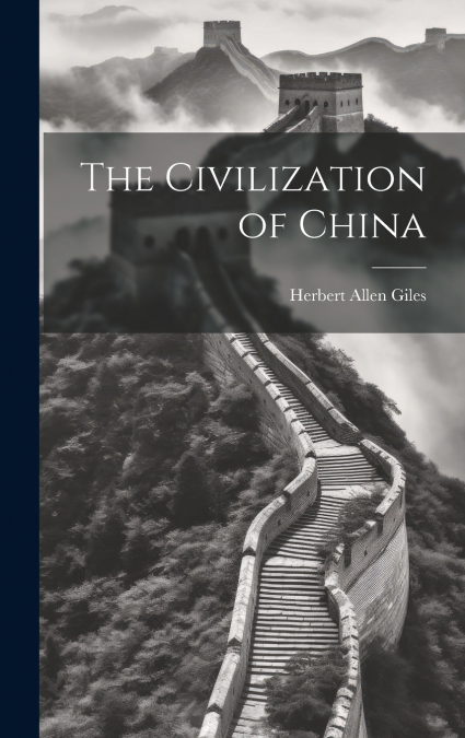 The Civilization of China