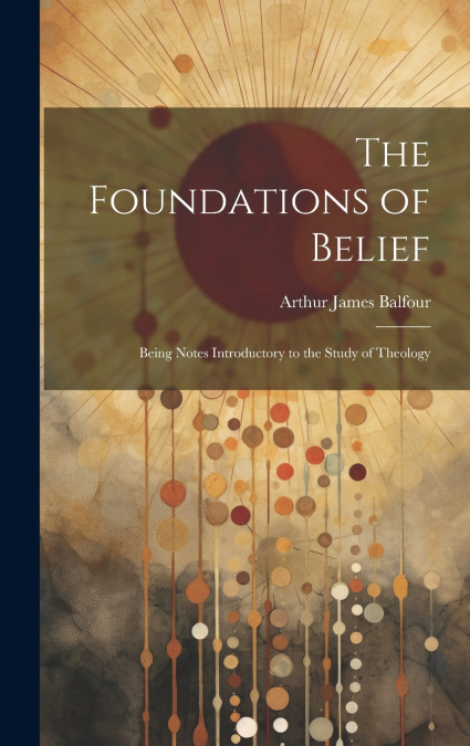 The Foundations of Belief