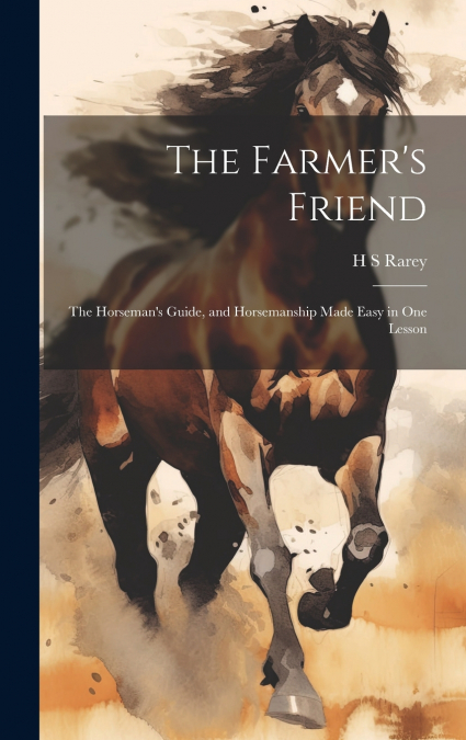 The Farmer’s Friend