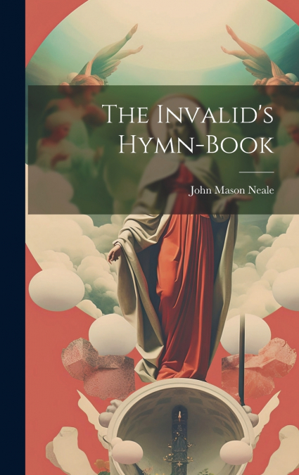 The Invalid’s Hymn-book