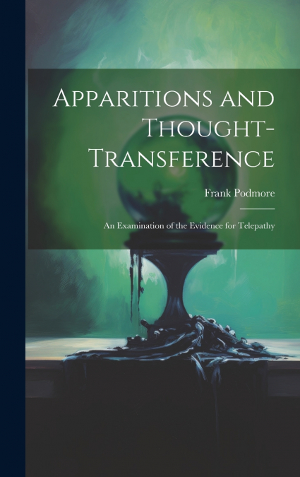 Apparitions and Thought-Transference