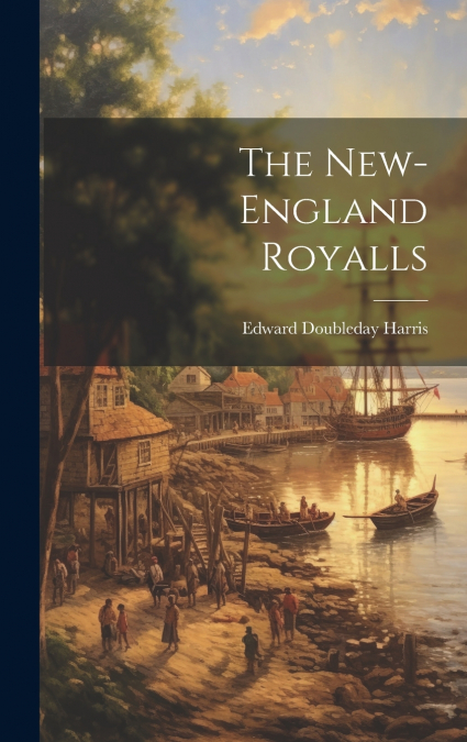 The New-England Royalls
