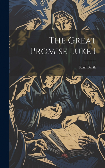 The Great Promise Luke I