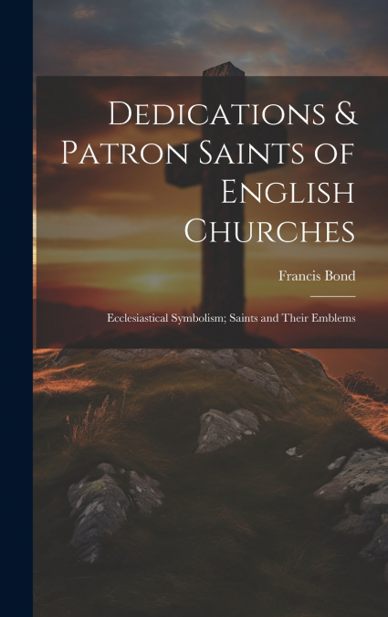 Dedications & Patron Saints of English Churches