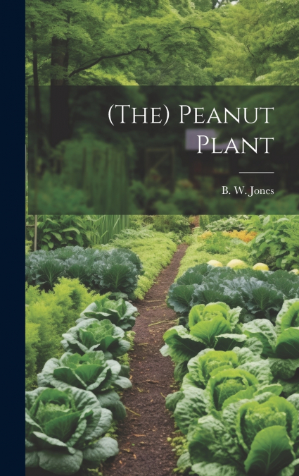 (the) Peanut Plant
