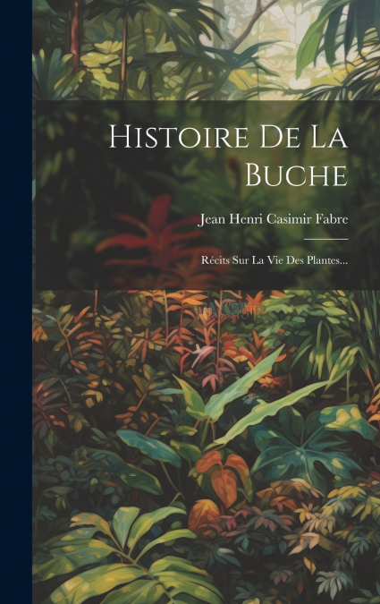 Histoire De La Buche