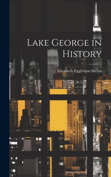 Lake George in History