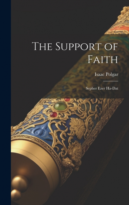 The Support of Faith