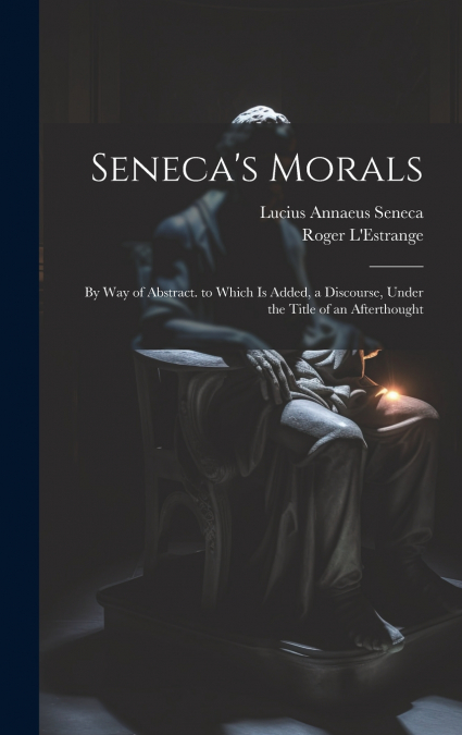Seneca’s Morals