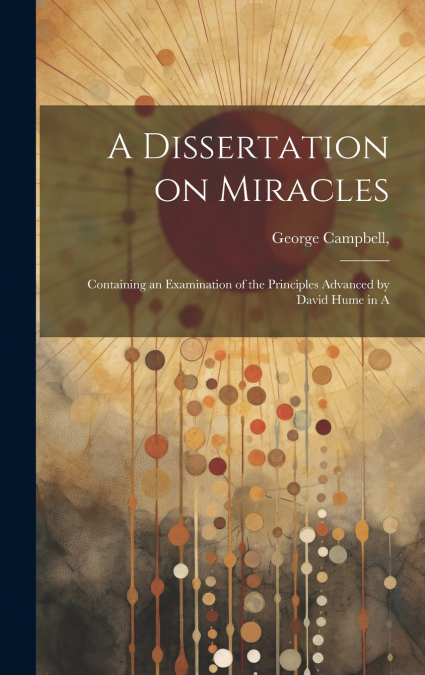 A Dissertation on Miracles