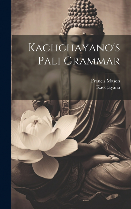 Kachchayano’s Pali Grammar
