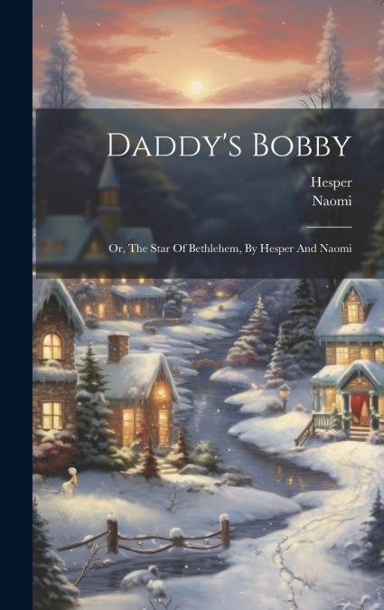 Daddy’s Bobby