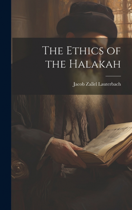 The Ethics of the Halakah