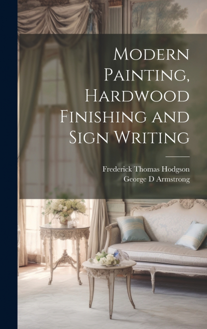 Modern Painting, Hardwood Finishing and Sign Writing
