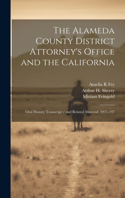 The Alameda County District Attorney’s Office and the California