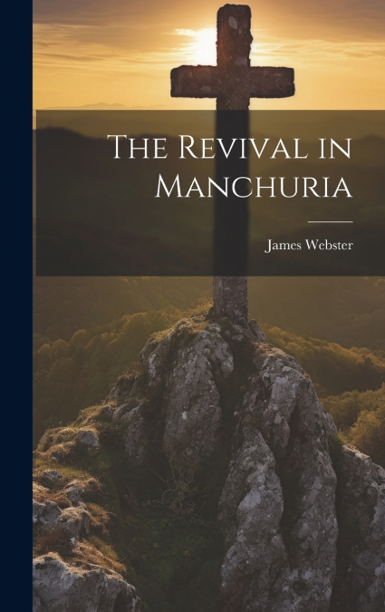 The Revival in Manchuria