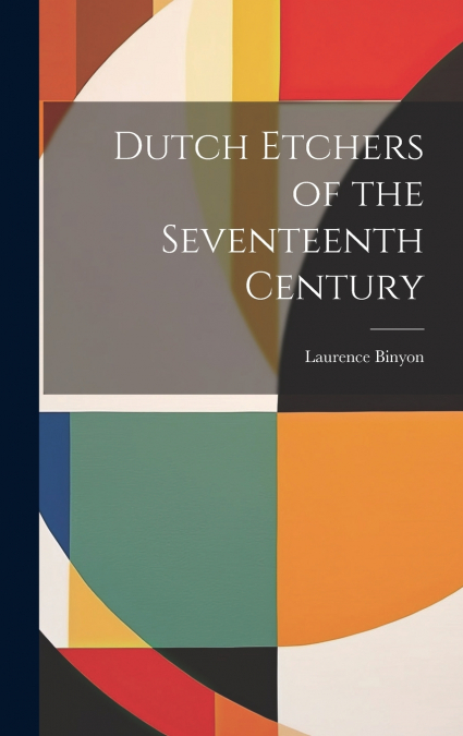 Dutch Etchers of the Seventeenth Century