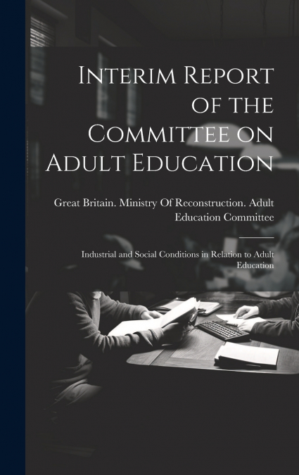 Interim Report of the Committee on Adult Education
