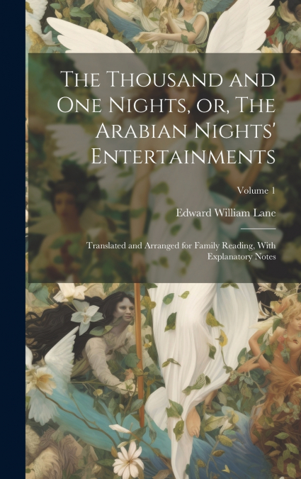 The Thousand and one Nights, or, The Arabian Nights’ Entertainments