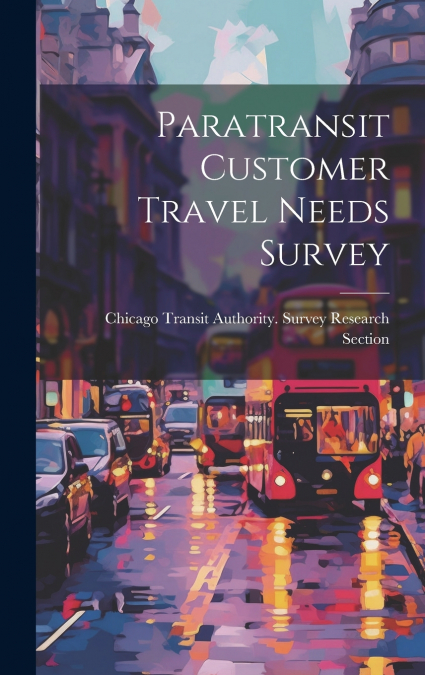 Paratransit Customer Travel Needs Survey