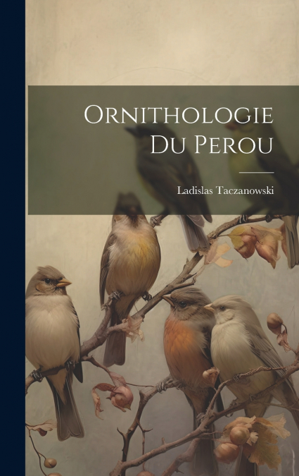 Ornithologie Du Perou