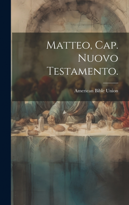 Matteo, Cap. Nuovo Testamento.