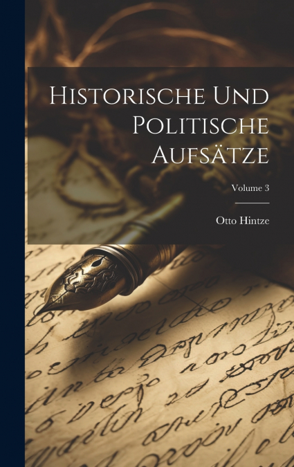 Historische und politische Aufsätze; Volume 3