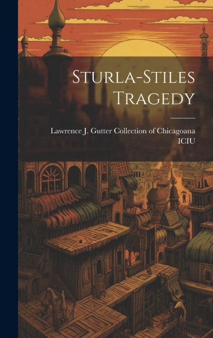 Sturla-Stiles Tragedy