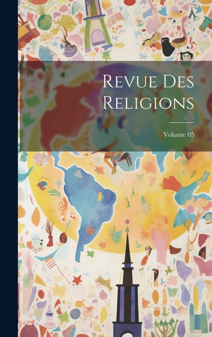 Revue des religions; Volume 05