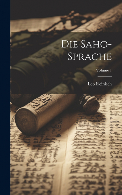 Die Saho-Sprache; Volume 1