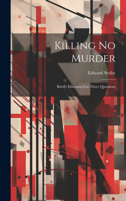 Killing no Murder