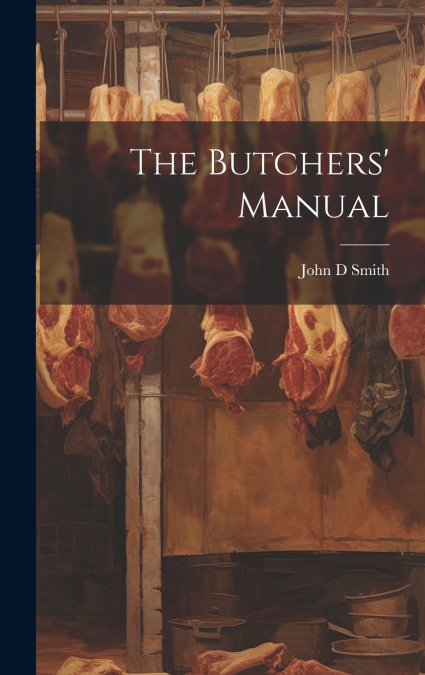 The Butchers’ Manual