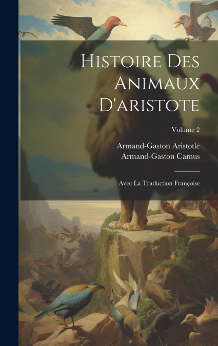 Histoire Des Animaux D’aristote