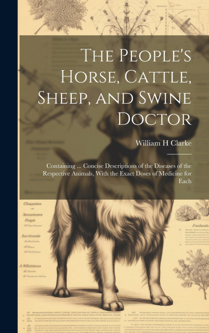 The People’s Horse, Cattle, Sheep, and Swine Doctor