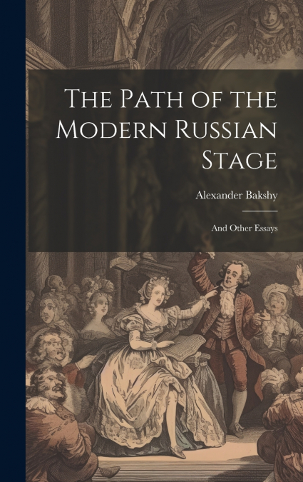 The Path of the Modern Russian Stage
