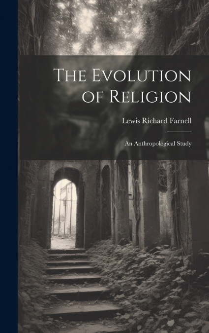 The Evolution of Religion